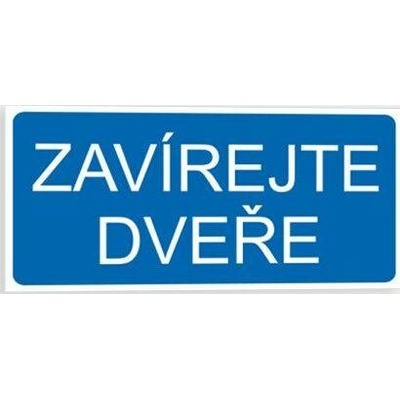 Traiva s.r.o Zavírejte dveře Verze: Samolepka 190 x 90 mm tl. 0.1 mm - Kód: 03384