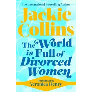 World is Full of Divorced Women | Jackie Collins (ISBN: 9781471183843)