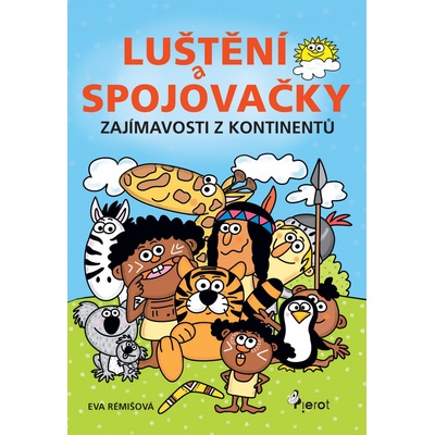 Zajímavosti z kontinentů - Rémišová Eva