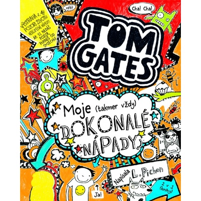 Tom Gates: Moje - takmer vždy dokonalé nápady - Liz Pichon
