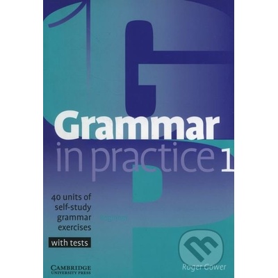 Grammar in Practice 1 Gower Roger