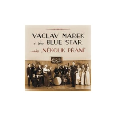 Marek Václav & Blue Star - Několik přání CD