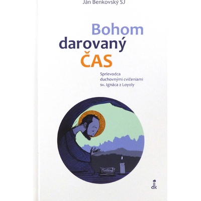 Bohom darovaný čas - Ján Benkovský
