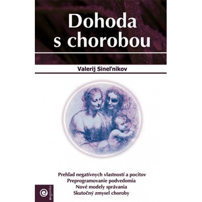 Dohoda s chorobou - Valerij Sineľnikov