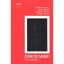 Zvolte sebe - James Altucher