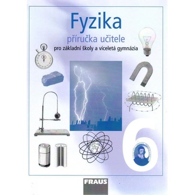 Fyzika pro 6.roč.ZŠ a primu vícelátá gymnázia -