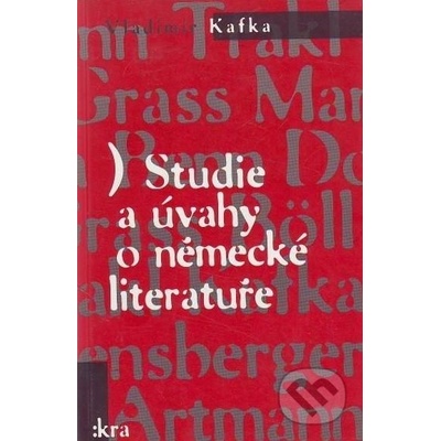 Studie a úvahy o německé literatuře - Vladimír Kafka