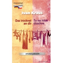 To na tobě doschne/ Das trocknet an dir