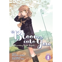 Bloom Into You Light Novel: Regarding Saeki Sayaka Vol. 1