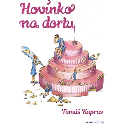 Hovínko na dortu - Tomáš Kapras