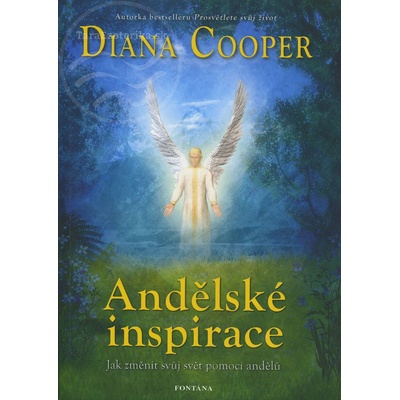 Andělské inspirace - Diana Cooper