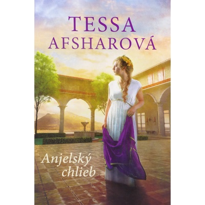 Anjelský chlieb - Tessa Afsharová