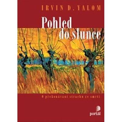 Pohled do slunce - Irvin David Yalom
