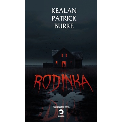 Rodinka - Kealan Patrick Burke