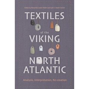 Textiles of the Viking North Atlantic | Gale R Owen-Crocker (ISBN: 9781837653850)