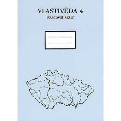 Vlastivěda pro 4. ročník ZŠ - Pracovní sešit
