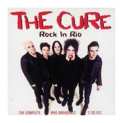 The Cure - Rock In Rio - The Complete 1996 Broadcast 2 CD
