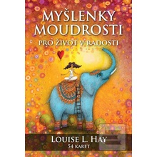 Myšlenky moudrosti - Louise L. Hay