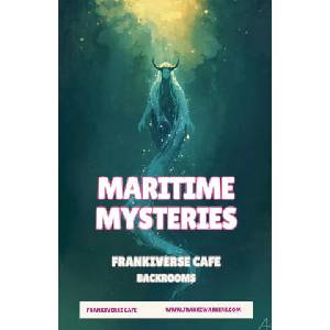 Maritime Mysteries | FrankiVerse Cafe Backrooms | Haleigh Overseth (2026)