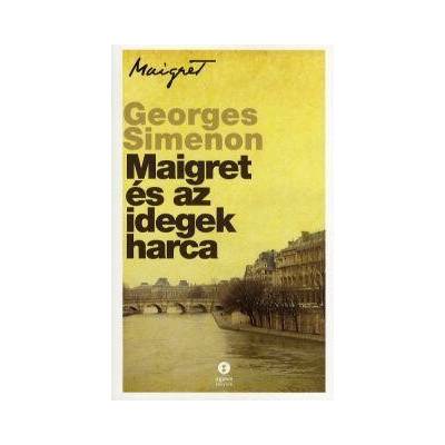 Maigret és az idegek harca