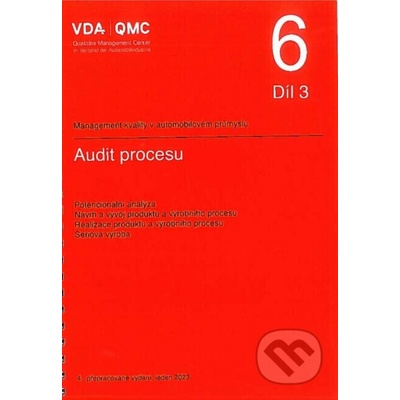 Management kvality v automobilovém průmyslu VDA 6.3 - Audit procesu - Česká společnost pro jakost