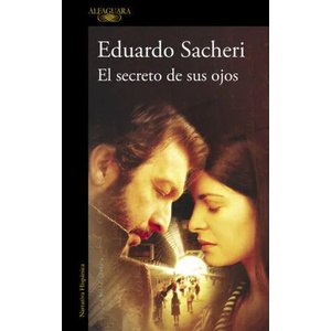El secreto de sus ojos | EDUARDO SACHERI (ISBN: 9788420405223)