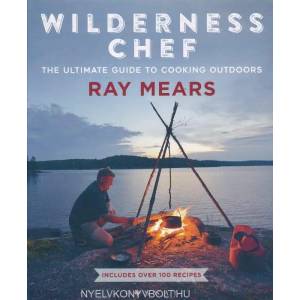 Wilderness Chef | Ray Mears (ISBN: 9781844865826)