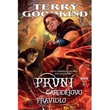 První čarodějovo pravidlo - Goodkind Terry