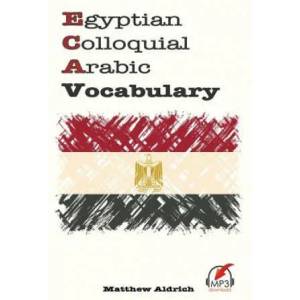 Egyptian Colloquial Arabic Vocabulary (ISBN: 9780985816087)
