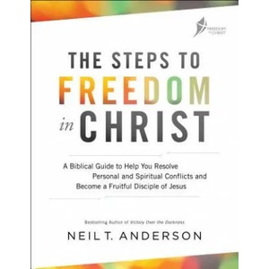 Steps to Freedom in Christ | Neil T. Anderson (ISBN: 9780764219429)