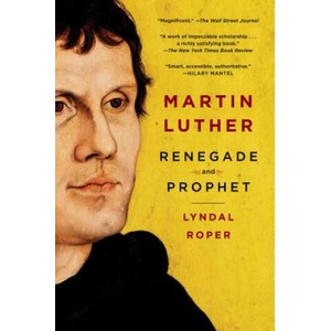 Martin Luther | Lyndal Roper (2018)