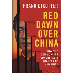 Red Dawn Over China | DIKOTTER FRANK (ISBN: 9781639733972)