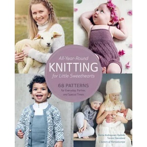All-Year-Round Knitting for Little Sweethearts | Torunn Steinsland (ISBN: 9780764365072)