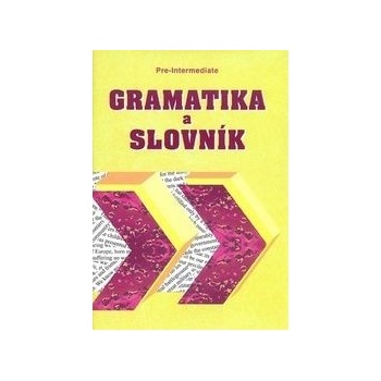 Gramatika a slovnik Pre-intermediate