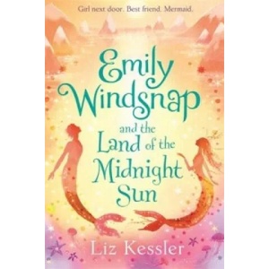 Emily Windsnap and the Land of the Midnight Sun | Liz Kessler (2015)