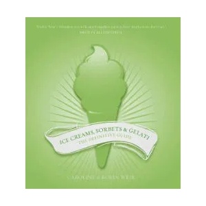 Ice Creams, Sorbets and Gelati | CAROLINE WEIR (ISBN: 9781910690468)