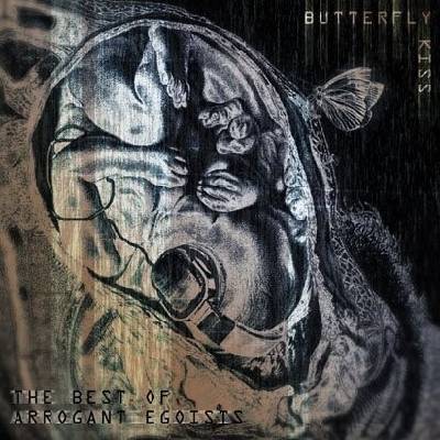 Butterfly Kiss - Best Of Arrogant Egoists CD