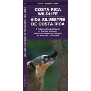 Costa Rica Wildlife / Vida Silvestre de Costa Rica: A Folding Pocket Guide to Familiar Animals / Una Guía Plegable Portátil de Animales Conocidas | Waterford Press, Raymond Leung (2022)