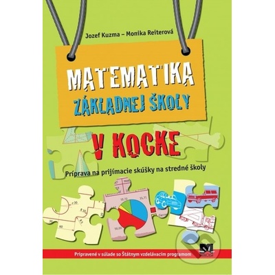 Matematika základnej školy v kocke - Kuzma, Monika Reiterová Jozef