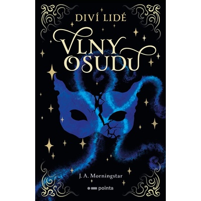 Diví lidé, Vlny osudu