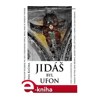 Jidáš byl ufon - Štěpán Kučera