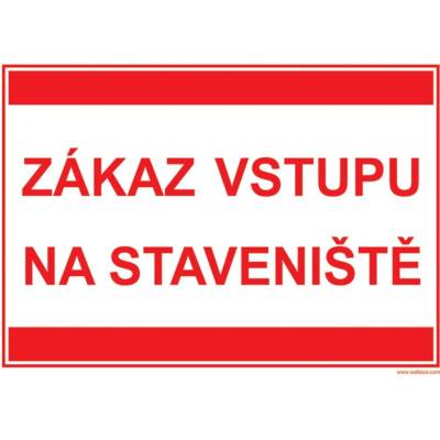 Walteco Zákaz vstupu na staveniště (text) 297x210mm, formát A4, plastová tabulka Množství: 1 ks , 20036