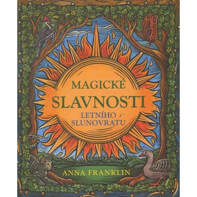 Magické slavnosti letního slunovratu