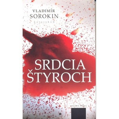Srdcia štyroch - Vladimír Sorokin