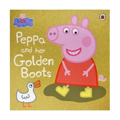 Peppa Pig - Peppa and Her Golden Boots