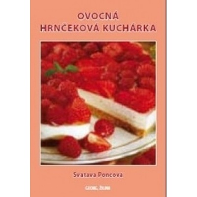 Ovocná hrnčeková kuchárka - Svatava Poncová