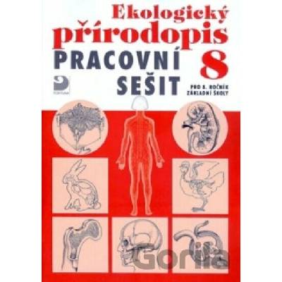 Ekologický přírodopis pro 8. ročník ZŠ - Pracovní sešit