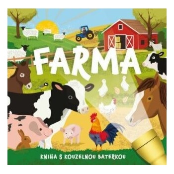 Farma - Kniha s kouzelnou baterkou - Plehov Mel