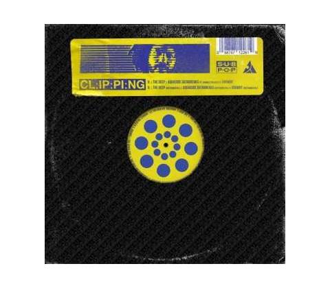 Clipping. - The Deep LP