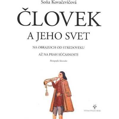 Človek a jeho svet - Soňa Kovačevičová